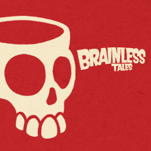 Brainless Tales
